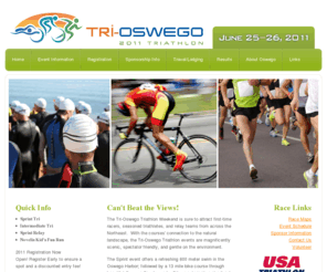 tri-oswego.com: Welcome to Tri-Oswego 2011 Triathlon Oswego New York
Tri-Oswego 2011 Triathlon to be held in Oswego New York on June 25 and 26. Sprint, Intermediate, Sprint Relay and Novelis Kid's Fun Run.