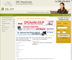 dsl-pennsylvania.com: DSL Pennsylvania for the best DSL, cable Internet & high-speed Internet service providers in Pennsylvania, PA
For the best DSL and other interent access in Pennsylvania, PA use DSL Pennsylvania.  Servicing Pennsylvania, Pennsylvania PA areas