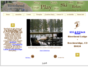 sledzie.com: Breckenridge CO Riverbend Lodge - 3 Bed Bath Condo -
Ski In Ski Out - Sleep 12
Summit County - Breckenridge - Riverbend Lodge - 3 bed, 3 bath - Ski in ski out
     - Luxury Condo - Sleeps 9-12.