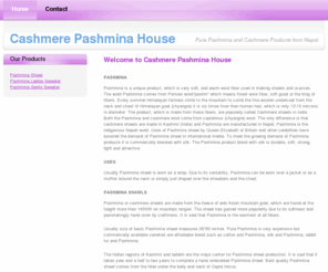 cashmerepashminahouse.com: Cashmere Pashmina House
Purese Cashmere and Pashmina from Nepal