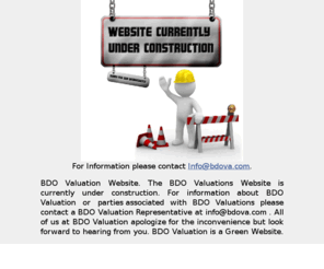 bdoval.com: BDO Valuation Website. The BDO Valuations Website is currently under construction.
BDO Valuation Website. The BDO Valuations Website is currently under construction. For information about BDO Valuation or parties associated with BDO Valuations please contact a BDO Valuation Representative at info@bdova.com . All of us at BDO Valuation apologize for the inconvenience but look forward to hearing from you. BDO Valuation is a Green Website.