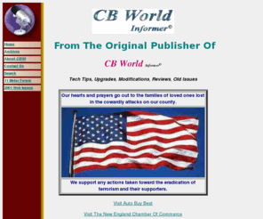 cbworldinformer.com: CB World Informer - CB 10 & 11 Meter Radio Newsletter
The latest information on CB, 10 and 11 Meter radio. From the original publishers of CB World Informer. Get the facts on CB - 11 Meter radio products!