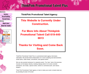 promotionaltalentagency.com: ThinkPink Promotional Talent Agency
ThinkPink Promotional Talent Agency.  Successfully booking Talent and Models for over 10 years