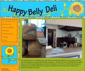 happybellydeli.com: Happy Belly Deli -- 970-327-0309 (Call For a Good Sandwich.)
To keep you in the know, behind the counter....