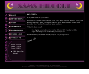 sammiesplace.com: SAMS HIDEOUT ~ Home to all my quirky interests
A little bit of everything to do with my life and interests