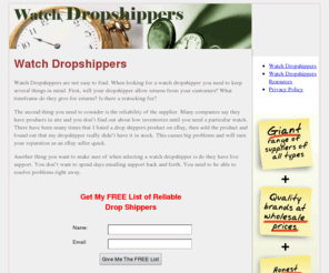 watchdropshippers.com: Watch Dropshippers - Watch Drop Shippers - Watch Dropshipping Resources
If you need a reliable watch dropshipper or dropshipping company consider one of the following suppliers.