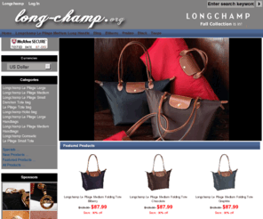 long-champ.org: Long Champ|Longchamp Sale|Longchamp Bags|Longchamp Le Pliage | Long-champ.org
Longchamp - The women's fashion bags on sale.Feature Longchamp bags, Longchamp Le Pliage.All bags sale at low price - FREE Shipping.