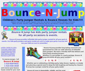 oakland-party-jumper-rentals.com: Party Jumper Rentals in Oakland, Ca
Bounce-N-Jump provides fun filled inflatable Jumpers and Party Rentals in the city of Oakland, Livermore, Richmond, Union City, San Ramon, Concord, Martinez, Berkeley, San Leandro, Walnut Creek, Hercules, San Francisco, El Cerrito, Dublin, Crockett, Daly City, Danville & Albany. We offer jumper rentals for all your party & events.