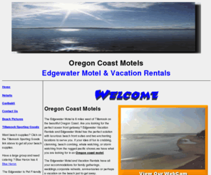 oregoncoastmotels.com: Oregon Coast Edgewater Motel & Vacation Rentals, Netarts, Tillamook & Garibaldi Oregon
motels,vacation rentals,tillamook,rockaway beach,garibaldi,bay city,pacific city,cloverdale,beaver,manzanita,nehalem,wheeler,mohler,hebo,oceanside,netarts,neskowin,oregon coast