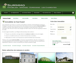 surimmo.com: Annonces Immobilières : Maisons, Terrains, Appartements, Propriétés A Vendre
Tout l'immobilier à vendre en France. Pour la vente et/ou l'achat de maisons, terrain, rénovations, appartments, propriétés en France. Particuliers et agences immobilières; passez gratuitement votre annonce de bien à vendre en France sur Surimmo.com.