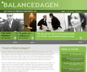 balancedagen.dk: Hjem
Balancedagen, Balancedagen 2010, Arbejdslivsbalancen, CBAF, Center for balance mellem arbejdsliv og familieliv, Helle Lund