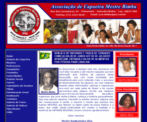 capoeiramestrebimba.com.br: :: Associao de Capoeira Mestre Bimba ::
Site de Capoeira Regional da Bahia Mestre Bimba.