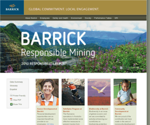 barrickresponsibility.com: Barrick Gold Corporation - Responsible Mining
Responsible Mining is central to our way of doing business at Barrick.