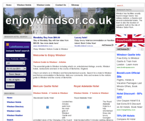 enjoy-windsor.co.uk: Enjoy Windsor
Enjoy Windsor  A guide to Windsor hotels, attractions and restaurants in Windsor