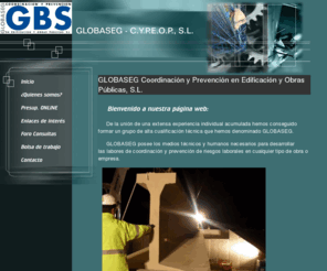 globaseg.com: Globaseg - Coordinación y prevención en edificación y obras públicas
Globaseg - Coordinación y Prevención en Edificación y Obras Públicas