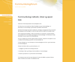 kommunikologiforum.info: Kommunikologi
Kommunikologi, nettverk, linker og epost liste