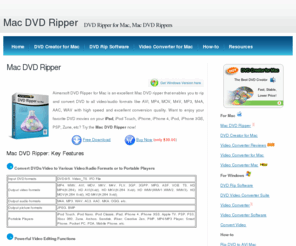 mac-dvd-rippers.com: Mac DVD Ripper - Best Mac DVD Rippers, Free DVD Ripper for Mac Downloads
The Mac DVD rippers enables you to rip DVD to all popular video/audio formats with high speed and excellent quality. With the help of DVD Ripper for Mac, you can enjoy your DVDs on portable players freely.