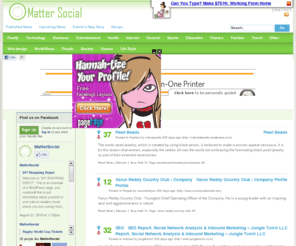 mattersocial.com: Mattersocial.com - Welcome - Your Source for Social News and Networking
Mattersocial is a Do follow Social bookmarking website which opens the door to new ways of bookmarking, managing and mingles your categorized resources. 