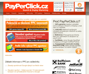 payperclick.cz: Pay Per Click | Google Adwords a Seznam Sklik | PayPerClick.cz
Jak jedničky na trhu měří efektivitu webu? Jak kombinují SEO a PPC? Jaké formáty volí: inzerát, banner nebo video? Jaká internetová reklama zvyšuje prodeje?