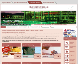 thermenpauschalen.com: Thermenpauschalen.com - Home, Thermenpauschalen, Wellnessangebote, Beautyangebote, Fitnessangebote, Wellnesstag, Wellness Wochenende, Thermentag, Spa & Fitness Resort Rupertustherme, Bad Reichenhall
Thermenpauschalen klicken und buchen erleben Sie pauschales Wohlbefinden in der Rupertustherme Bad Reichenhall.