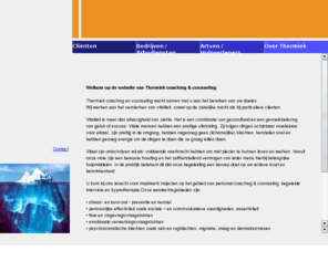 thermiekcoaching.com: Thermiek coaching & counseling
Thermiek coaching & counseling werkt samen met u aan het bereiken van uw doelen. 