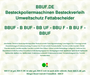 bbuf.de: bbuf, Fleurop, Fraunhofer Institut, AOK Bundesverband, ditib, ditip, muellerndk
bbuf, AOK Bundesverband hätte anders wegen AAOK vorgehen können. Fleurop AG hätte anders wegen FLEUROPA vorgehen können. Fraunhofer Institut hätte anders wegen IZFP vorgehen können. DITIB Domain Information Technik Internet Beratung, DITIP Die Ideale Technik Im Programm. muellerndk