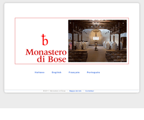 monasterodibose.it: Monastero di Bose
Monastero di Bose: il priore Enzo Bianchi e la Comunità monastica di Bose