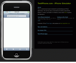 testiphone.com: TestiPhone.com - iPhone Application Web Based Simulator
Free Web Based iPhone Web2.0 Application Simulator for Safari