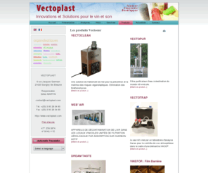 vectoplast.com: VECT'OEUR laboratoire scientifique - +(33) 3 80 26 34 80
Situé à Savigny-lès-Beaune en Bourgogne (France),VECT'OEUR est un laboratoire scientifique dédié à l'étude de l'environnement du vin. Il a été créé en février 2004 par Gérard MICHEL Directeur Scientifique et Co-gérant. VECT'OEUR, société du groupe GBAE.