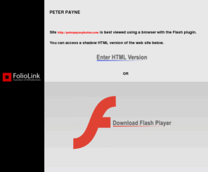 peterpaynephotos.com: peter payne  - faces, moments, places, flash intro, corporate
FolioLink Websites for artists and photographers (c) 2003-2011 ISProductions