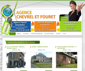 cfimmo.net: AGENCE CHEVREL ET FOURET - Immobilier Corrèze Ussel
La société CHEVREL FOURET IMMOBILIER est une agence du département de la CORREZE située à USSEL (19200). Vous recherchez un bien immobilier CORREZE à proximité de la ville USSEL (19200), contactez notre agence.