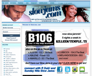 slowjamdownloads.com: The Official Site of RDub and The Sunday Nite Slow Jams Show
From 8PM to Midnight, and features the hottest R and B love songs, along with your dedications, we call Oral Expressions.