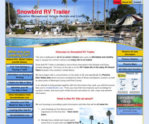 snowbirdrvtrailer.com: Snowbird RV Trailer Vacation RV Rentals and Listings
RV Park Residents Escape the northern winters. Park model, trailer, RV, 5th wheel sales and rentals listings.