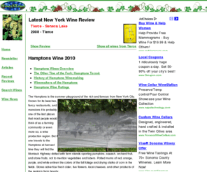 wines-ny.com: WinesNY: New York State Wines
Premier site on the web for New York State wines, wine ratings, and articles about the appellations and products from winemakers from the North Fork, the Hamptons, the Hudson Valley, the Finger lakes, and the Niagara Escarpment. The site provides searchable access to reviews and ratings of the best New York State wines.