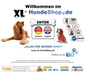 xl-hundeshop.de: Hundebedarf von A bis Z auf XL-HundeShop.de
Der Hunde Shop für Hundebedarf von A bis Z, gönnen Sie Ihrem Vierbeiner nur das Beste. Egal ob Welpenartikel, Spielzeug, Hundebekleidung oder Hundehalsbänder, hier schlägt das Herz von Hund und Hundefreunden.