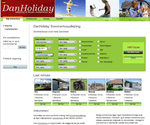 danholiday.dk: DanHoliday Sommerhusudlejning - Sommerhuse over hele Danmark.
Sommerhuse og feriehuse udlejes