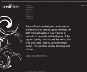 fusedandfired.com: Fused&Fired
Hand crafted glass jewellery & ornaments