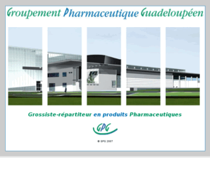 gpgsa.com: GPG - Groupement Pharmaceutique Guadeloupéen
Le Groupement Pharmaceutique Guadeloupéen est une société anonyme avec une activité de grossiste répartiteur.