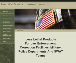 lesslethalproducts.com: Home Page
Home Page