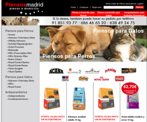 piensosmadrid.com: Piensos Madrid, Venta y distribucion de Pienso a domicilio para perros y gatos en Las Rozas, Majadahonda, Pozuelo, Aravaca y toda la Comunidad de Madrid.
Piensos Madrid, Venta y distribucion de Pienso a domicilio para perros y gatos en Las Rozas, Majadahonda, Pozuelo, Aravaca y toda la Comunidad de Madrid.