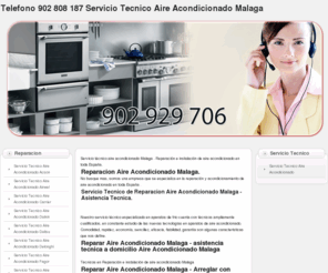 reparacionaireacondicionadomalaga.es: Servicio Tecnico Aire Acondicionado  en Malaga. Reparacion Telefono 902 808 187
Servicio Técnico aire acondicionado en Malaga . Servicio técnico de reparación de aire acondicionado en Malaga y alrededores. Instalación y reparación de aparatos de aire acondicionado de las primeras marcas..Servicio Tecnico Aire Acondicionado  en Malaga. Reparacion Telefono 902 808 187