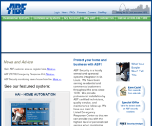 abfsecurity.com: ABF Security - Security Systems & Fire Alarm Specialists - St. Louis, Missouri
ABF Security is a locally owned and operated systems integrator in St. Louis, serving residential and commercial customers throughout the area since 1978.  We provide professional installation by ABF certified technicians, quality service, and maintenance follow-up.