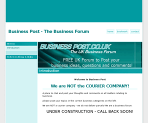 businesspost.co.uk: Business Post - UK Business Forum - this isnt the COURIER COMPANY
The UK Business Forum - not the courier company