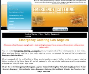 emergency-catering.com: Emergency Catering Los Angeles, Emergency Kitchen Rental, Emergency Services, Emergency Food Service
We are equipped with the best facilities to deliver you top quality emergency kitchen rental or emergency catering kitchen anywhere in the United States.
