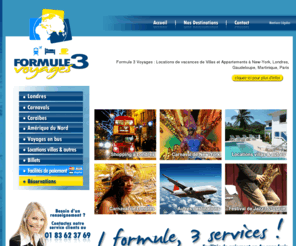 formule3voyages.com: Formule 3 Voyages | Voyage à prix promo, voyage pas cher, billet d'avion pas cher... !
Agence de voyage, Formule 3 Voyages : voyages dernière minute, voyage pas cher, sejours, hôtel, vol. Avec notre agence de voyage,  profitez de nos promos en agence.