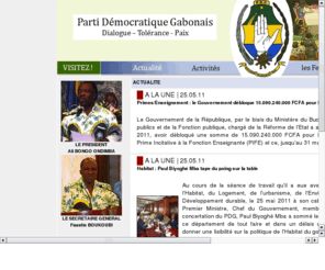 ufpdg.org: UFPDG - UNION DES FEMMES DU PARTI DEMOCRATIQUE GABONAIS, Bienvenue ! : : .
Le Site Officiel de l'UFPDG, L'Union des Femmes du Parti Démocratique Gabonais