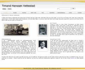 vettestadslekta.com: Forsiden
Vettestadslekta.com - Timand Hanssøn Vettestad 1856 - 1933