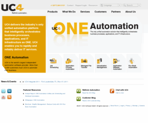 uc4.com: UC4 Software
UC4 forecasts, visualizes, and intelligently automates IT and business processes across physical, virtual, and cloud computing environments including dynamic workload scheduling, server and application virtualization, and managed file transfers.