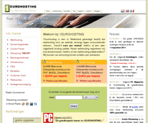 1eurohosting.nl: 1EUROHOSTING webhosting Netherlands - Belgium  |  domeinnamen registreren | domeinnaam registratie
1eurohosting - goedkope webhosting domeinnamen registreren en web service in hosting registratie en domeinnaam registratie 1Eurohosting