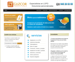 guzcorconsultores.com: Guzcor consultores: LOPD proteccion de datos en Vitoria-Gasteiz y Alava, Bilbao, Donosti y Logroño
Adaptación de su empresa a la LOPD ley de proteccion de datos en Vitoria-Gasteiz y Alava. Auditorías bianuales. Camaras de seguridad y LOPD videovigilancia